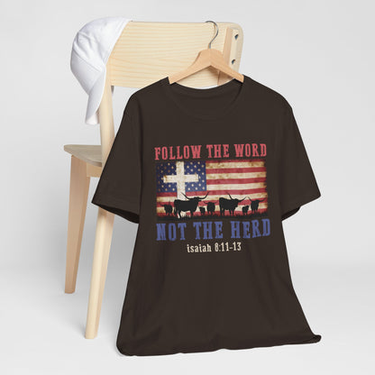 Follow the Word Not the Herd Shirt – Faith US Flag Christian Western Tee
