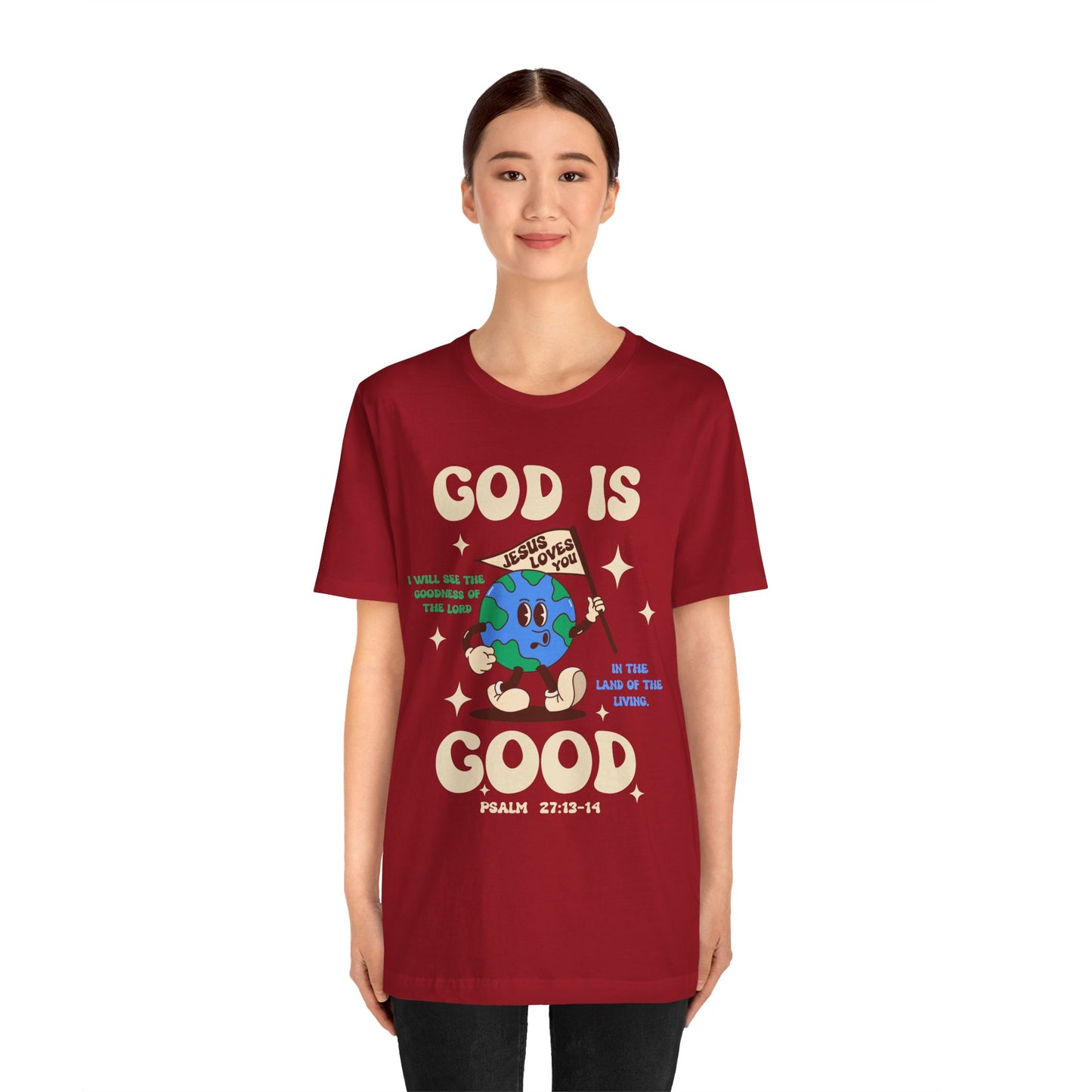 God Is Good Jesus Loves You Shirt – Bold Christian Faith Earth Gospel Message Tee