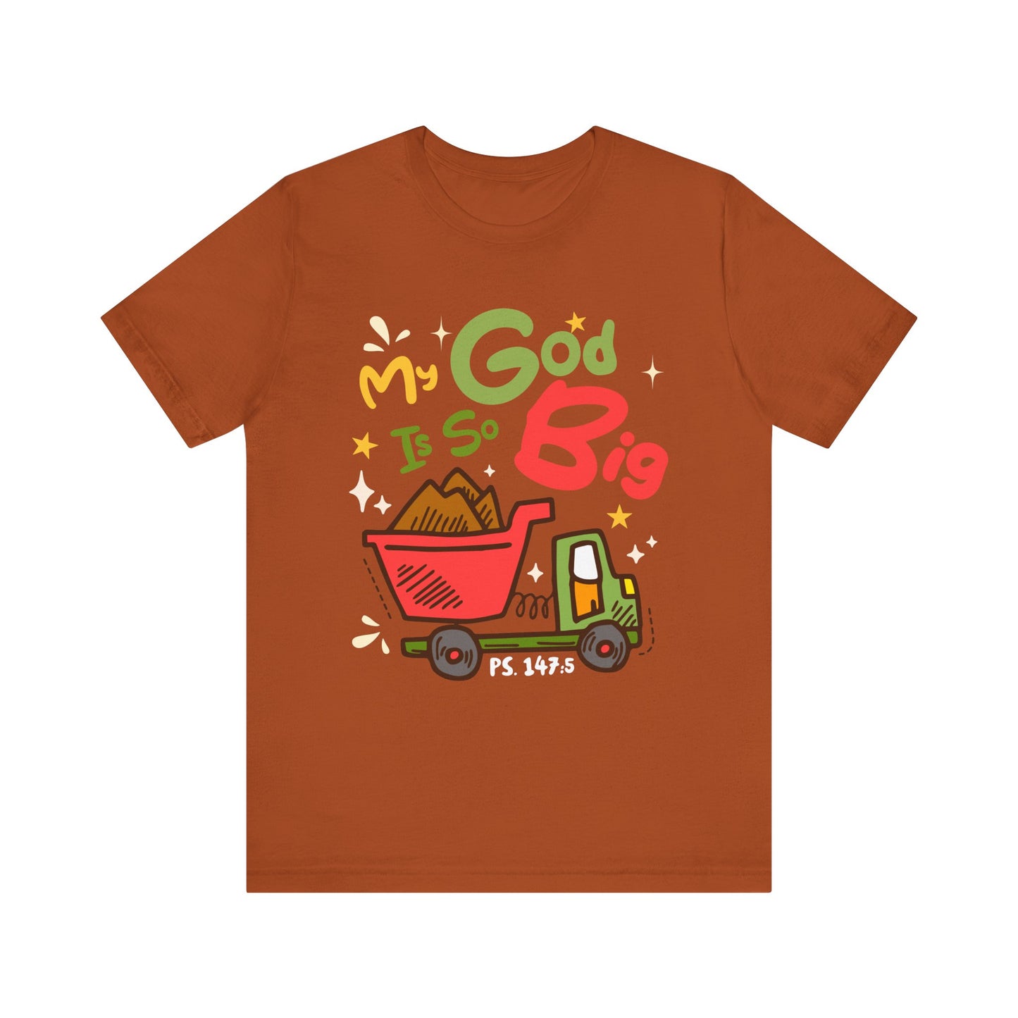 My God Is So Big Toddler Shirt – Christian Excavator Truck Bible Verse Tee