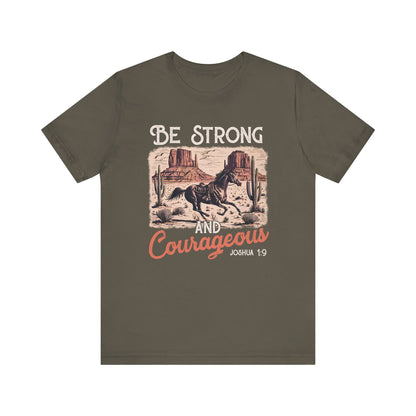 Be Strong and Courageous Shirt – Western Horse Christian Cowgirl Tee