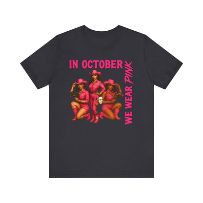 In October We Wear Pink Shirt – Western Cowgirl Breast Cancer Awareness Tee