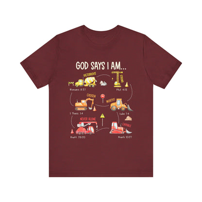 God Says I Am Construction Bible Verse Machines Vehicles T-Shirt, Christian Tee with Trucks