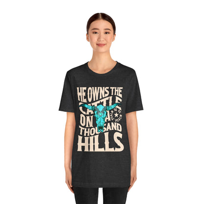 He Owns the Cattle on a Thousand Hills Shirt – Psalm 50:10 Western Christian Cowboy Tee