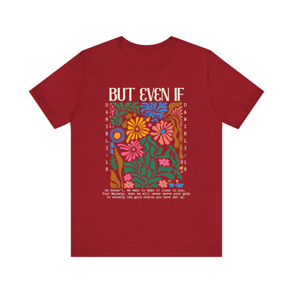 But Even If Shirt – Retro Boho Flowers Christian Jesus Bible Verse Tee