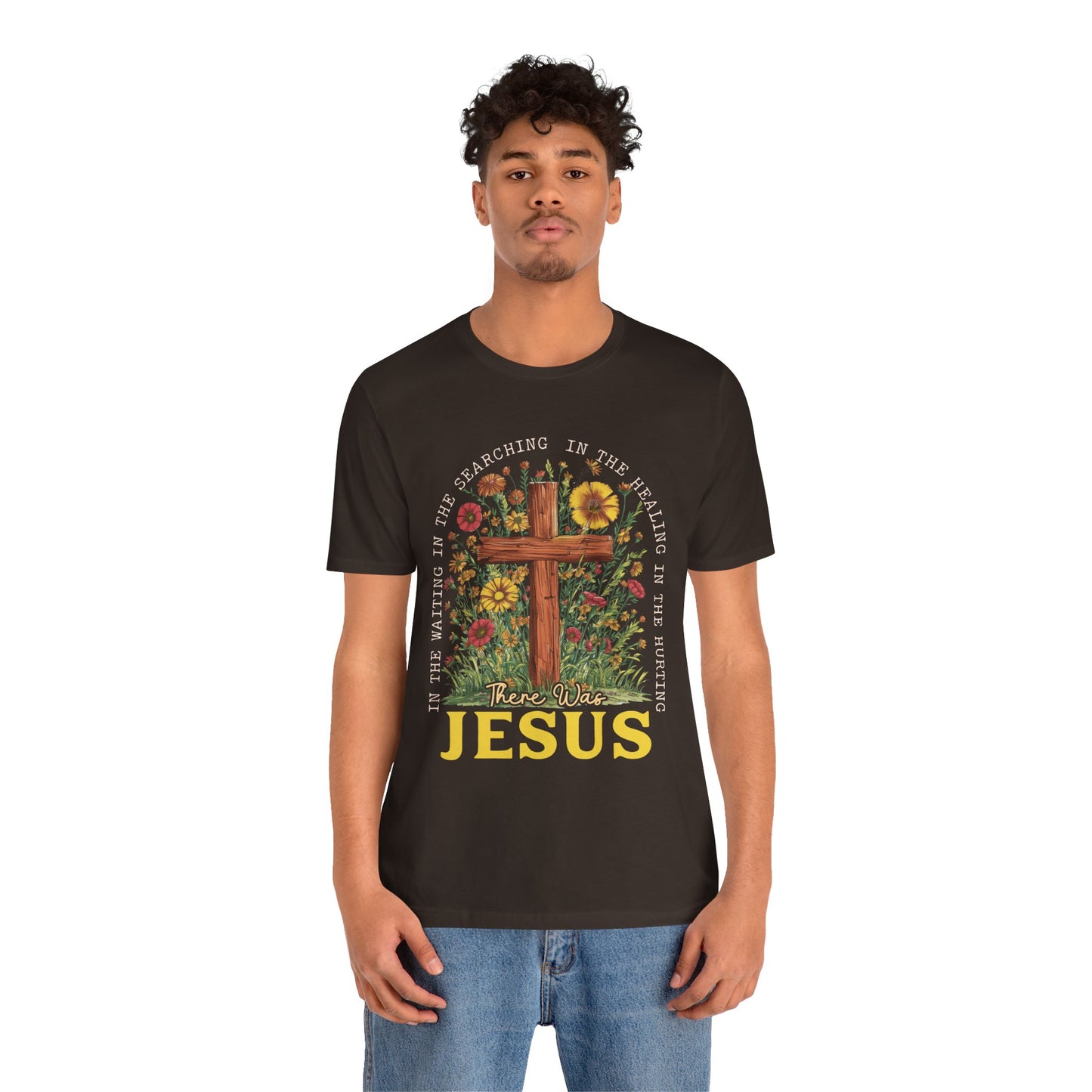 There Was Jesus Shirt – Retro Christian Floral Cross Worship Vintage Faith Tee
