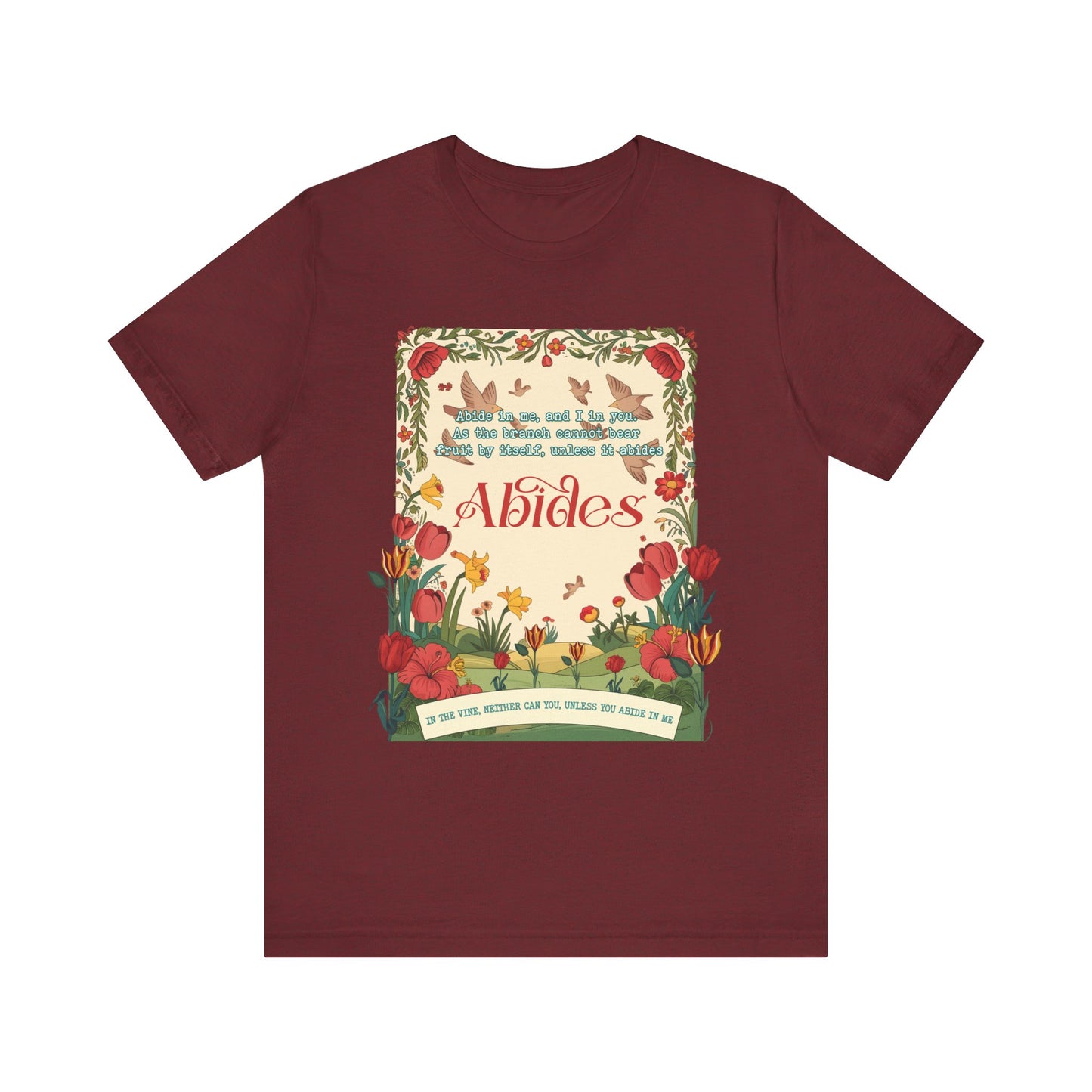 Abide in Me Shirt – Christian John 15:4 Bible Verse Floral Faith Graphic Tee