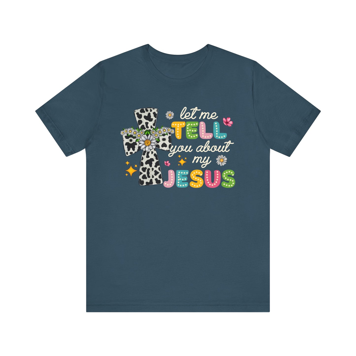 Let Me Tell You About My Jesus Shirt – Groovy Retro Christian Faith Tee