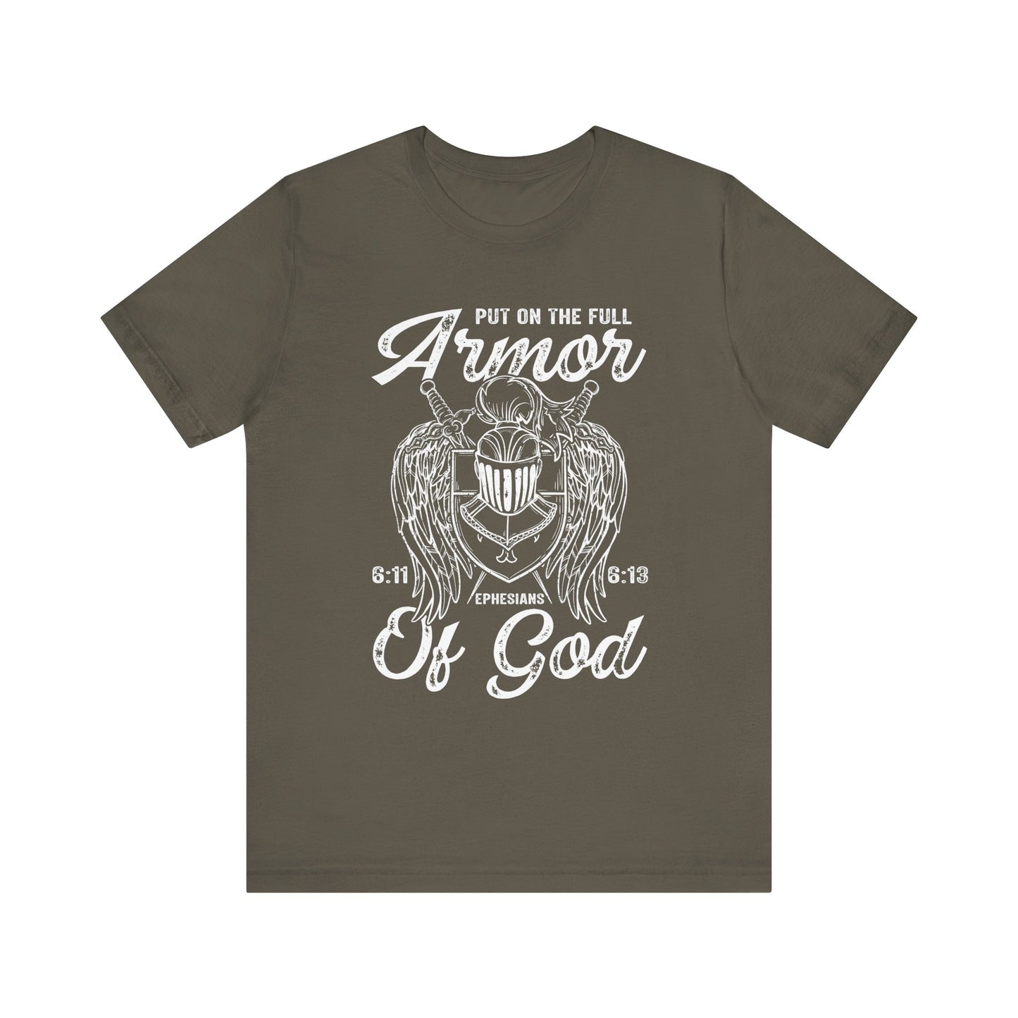 Put On the Full Armor of God Shirt – Christian Ephesians 6:11 Warrior Faith Tee
