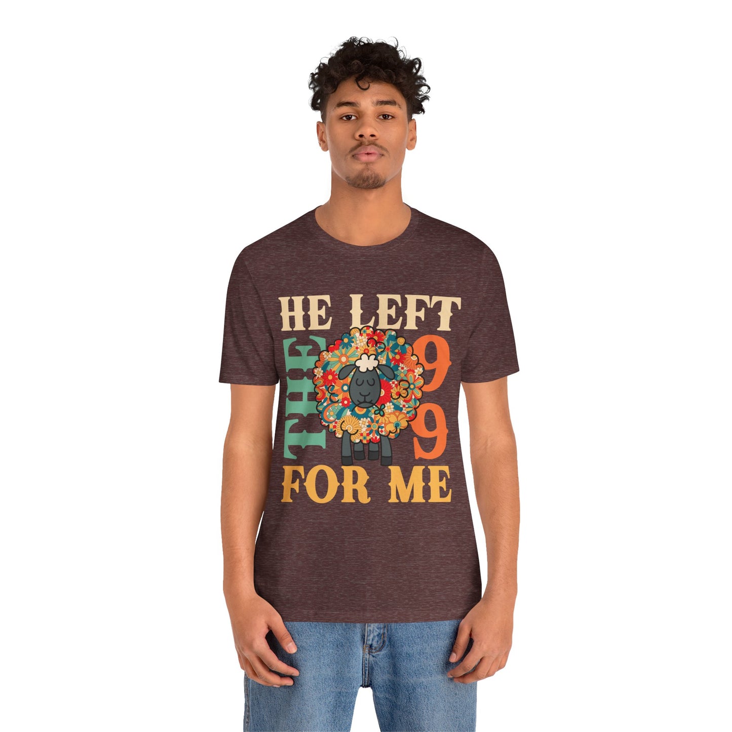 He Left the 99 for Me Shirt – Lost Sheep Flowers Boho Christian Jesus Tee