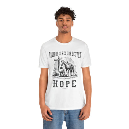 Cowboy’s Resurrection Hope Shirt – Christian Cross Western Rodeo Tee