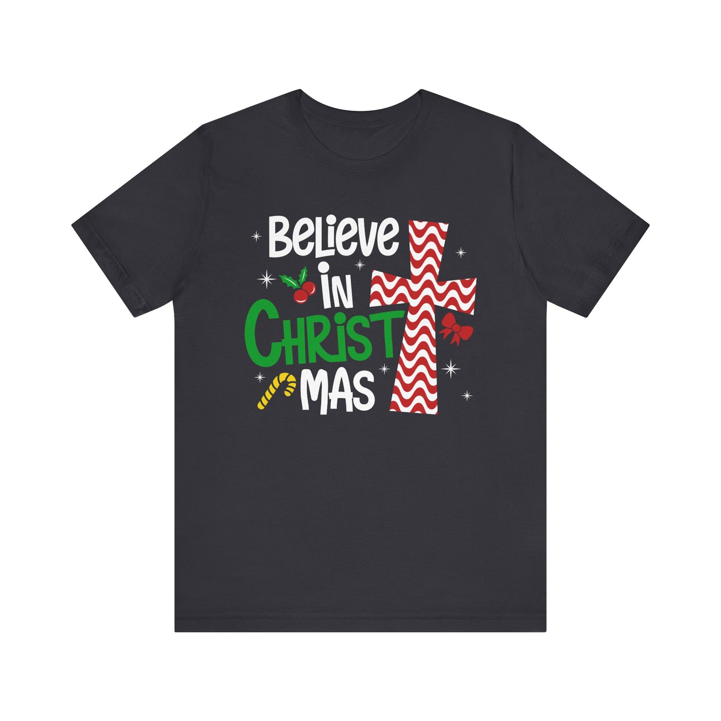 Believe in Christ Christmas Shirt – Christian Faith Jesus Cross Holiday Tee