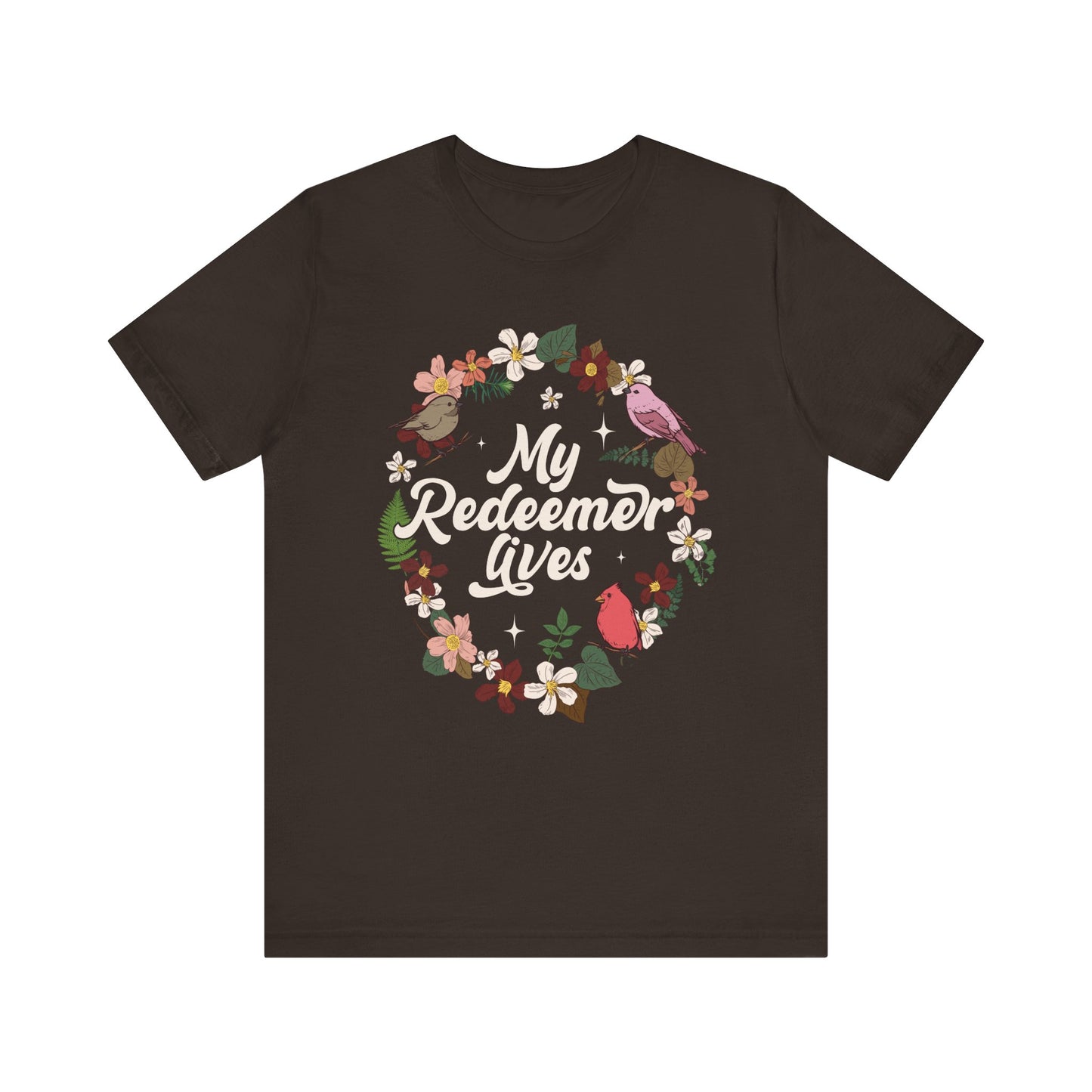 My Redeemer Lives Shirt – Christian Bible Verse Floral Bird Resurrection Tee
