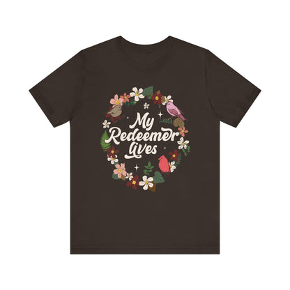 My Redeemer Lives Shirt – Christian Bible Verse Floral Bird Resurrection Tee