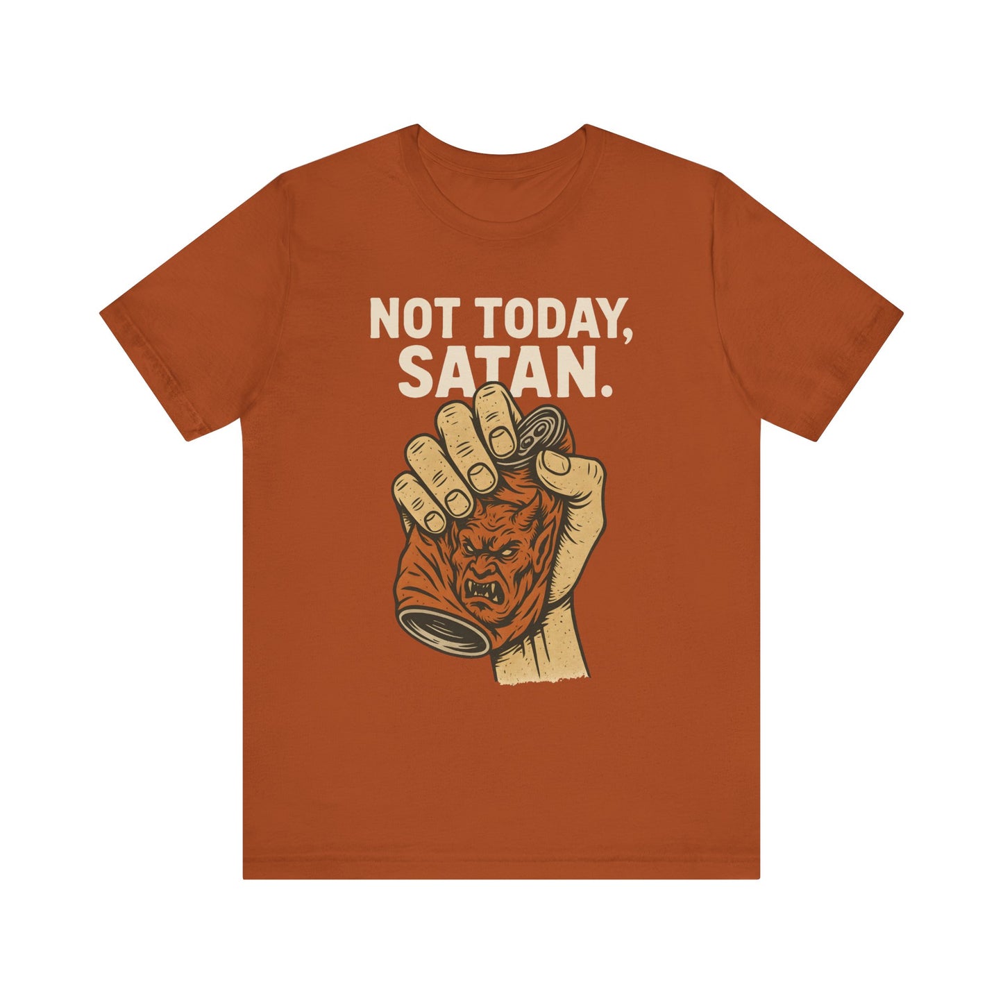 Not Today Satan Shirt – Funny Christian Faith Halloween Anti-Devil Tee