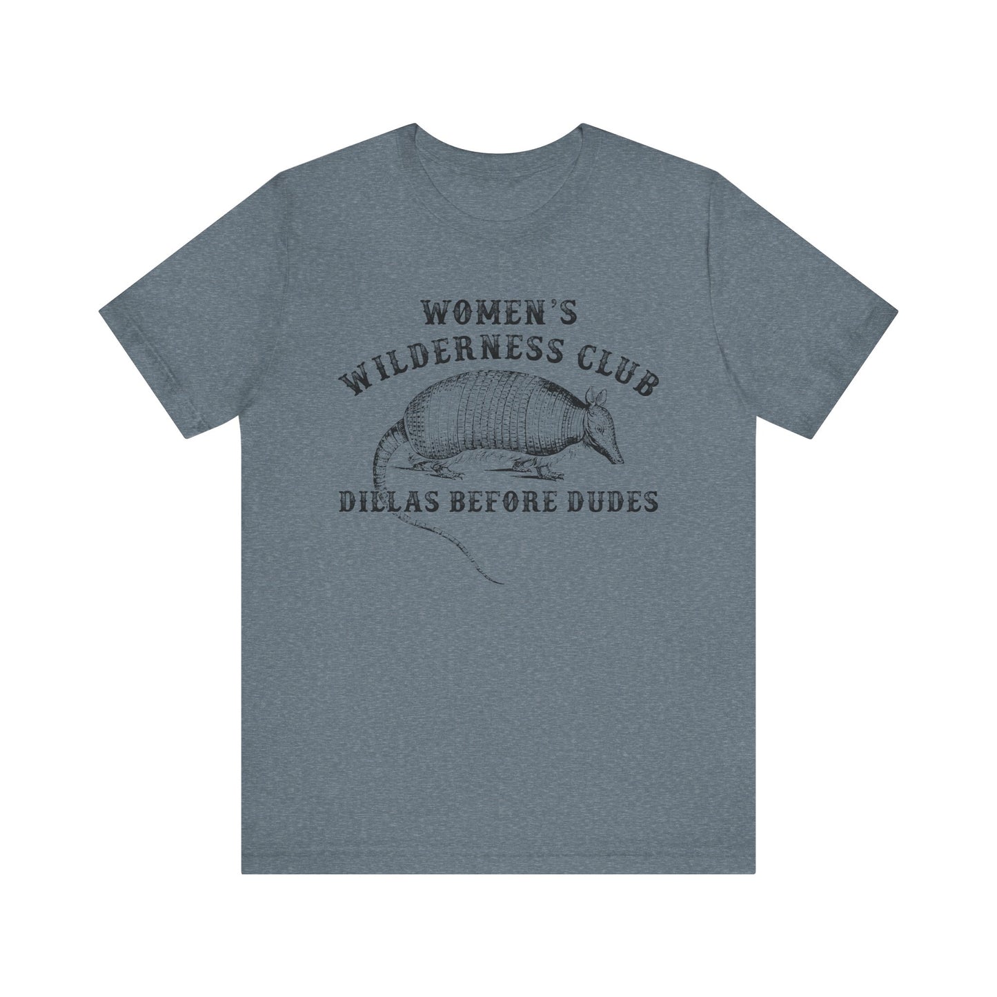 Women’s Wilderness Club Shirt – Dillas Before Dudes Western Armadillo Tee