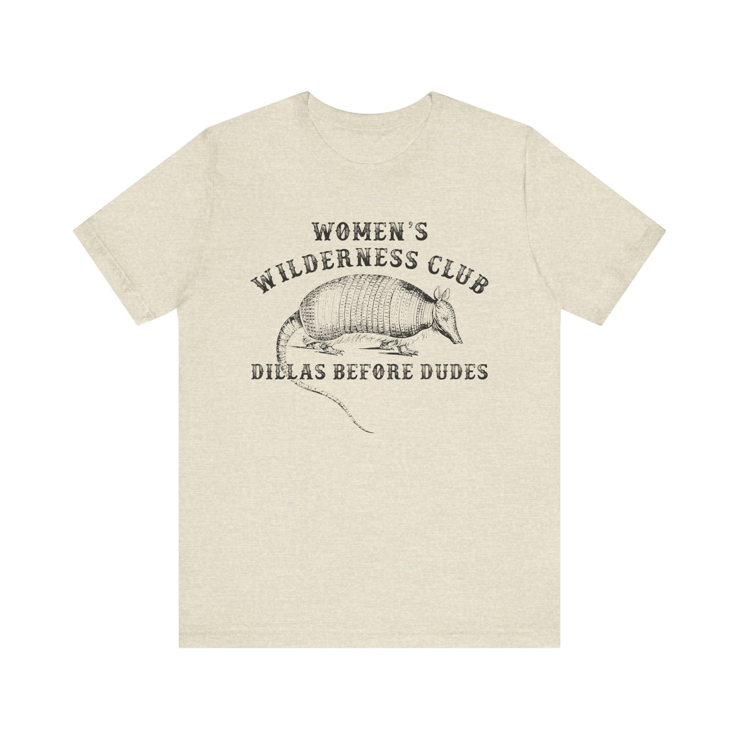 Women’s Wilderness Club Shirt – Dillas Before Dudes Western Armadillo Tee