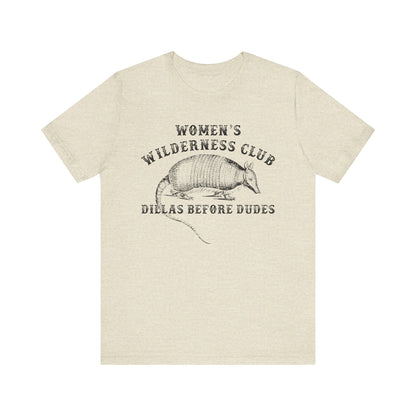 Women’s Wilderness Club Shirt – Dillas Before Dudes Western Armadillo Tee