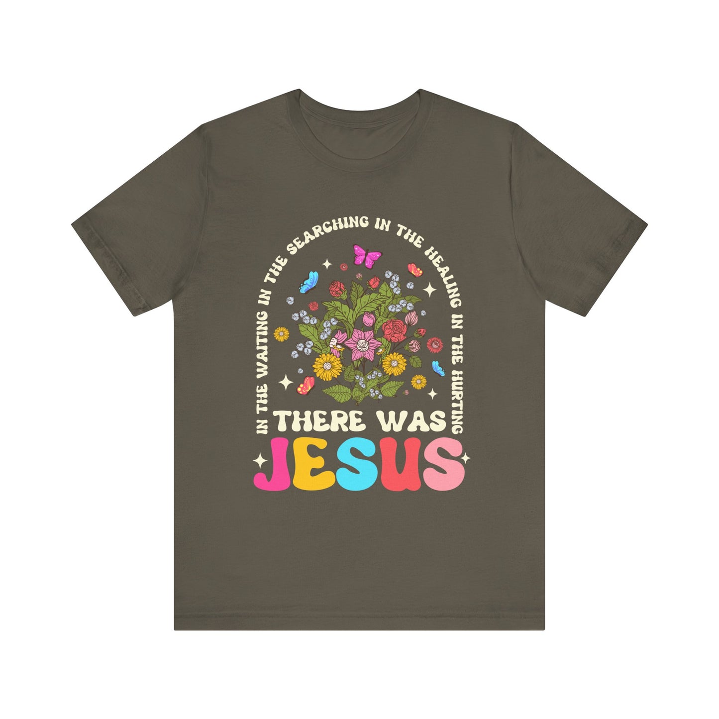 There Was Jesus Shirt – Groovy Floral Retro Christian Worship Lyric Faith Tee