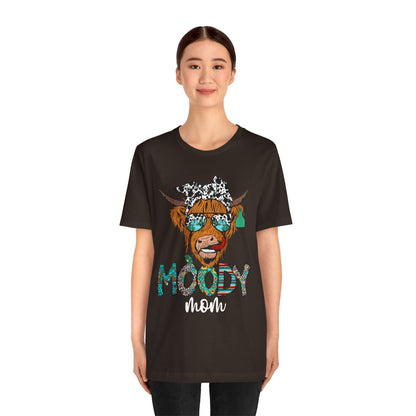 Western Moody Mom Shirt – Highland Cow Sunglasses Country Life Ranch Vibe Tee