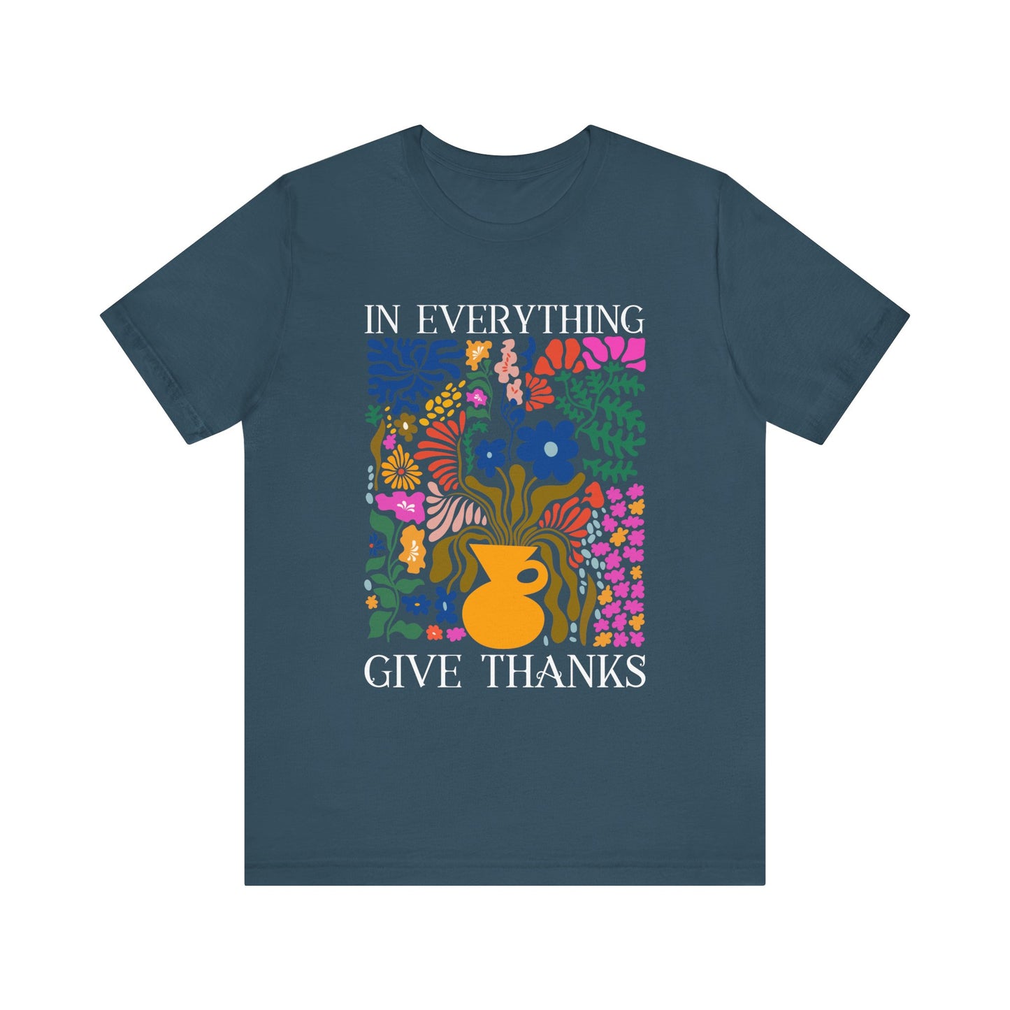 In Everything Give Thanks Shirt – Christian Boho Floral 1 Thessalonians 5:18 Tee