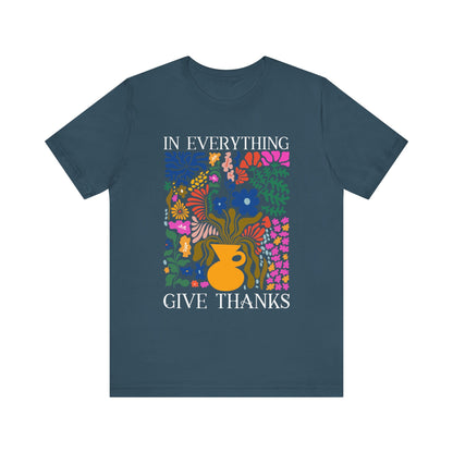 In Everything Give Thanks Shirt – Christian Boho Floral 1 Thessalonians 5:18 Tee