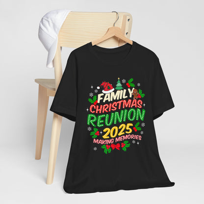 Family Christmas Reunion 2025 Shirt – Matching Holiday Memories Group Tee