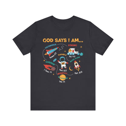God Says I Am Kids Shirt – Christian Astronaut Space Galaxy Bible Affirmation Tee