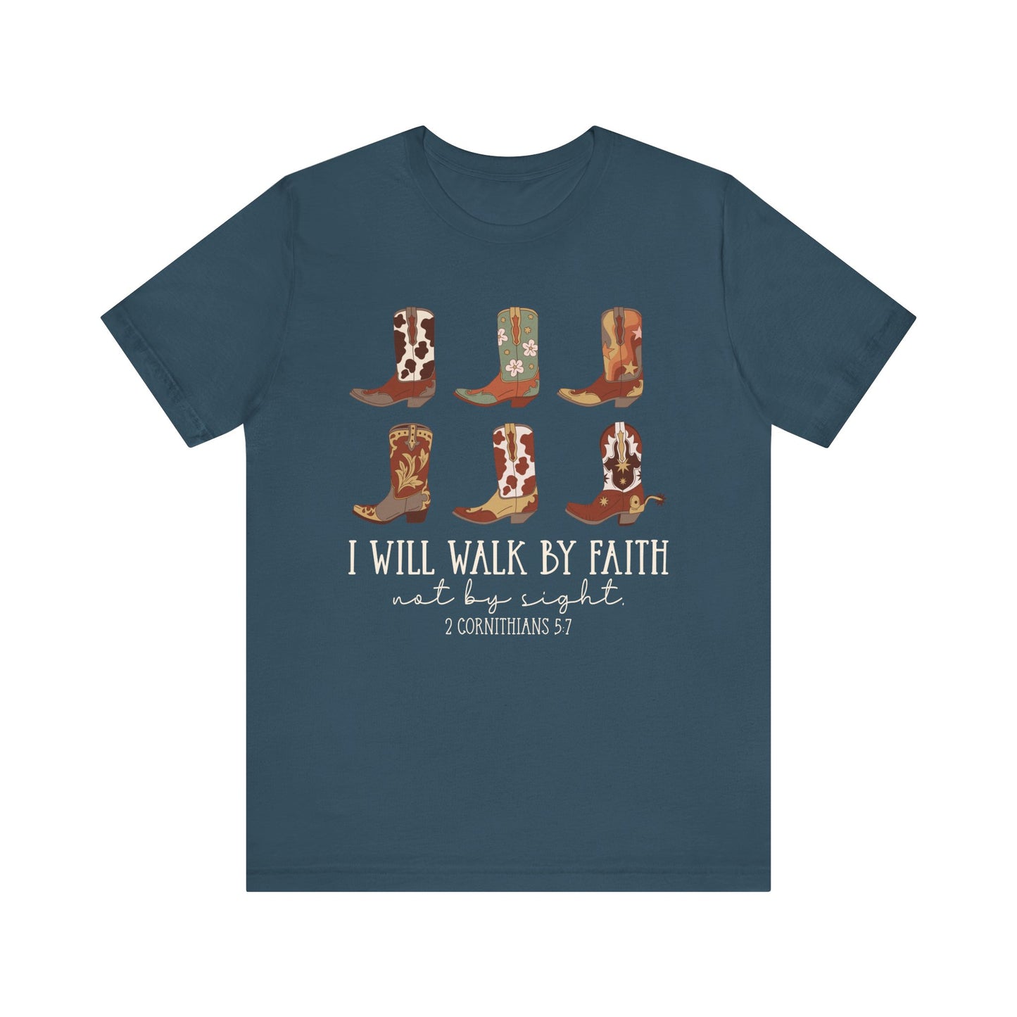 Walk by Faith Not by Sight Shirt – Western Cowboy Boots Christian 2 Corinthians 5:7 Tee