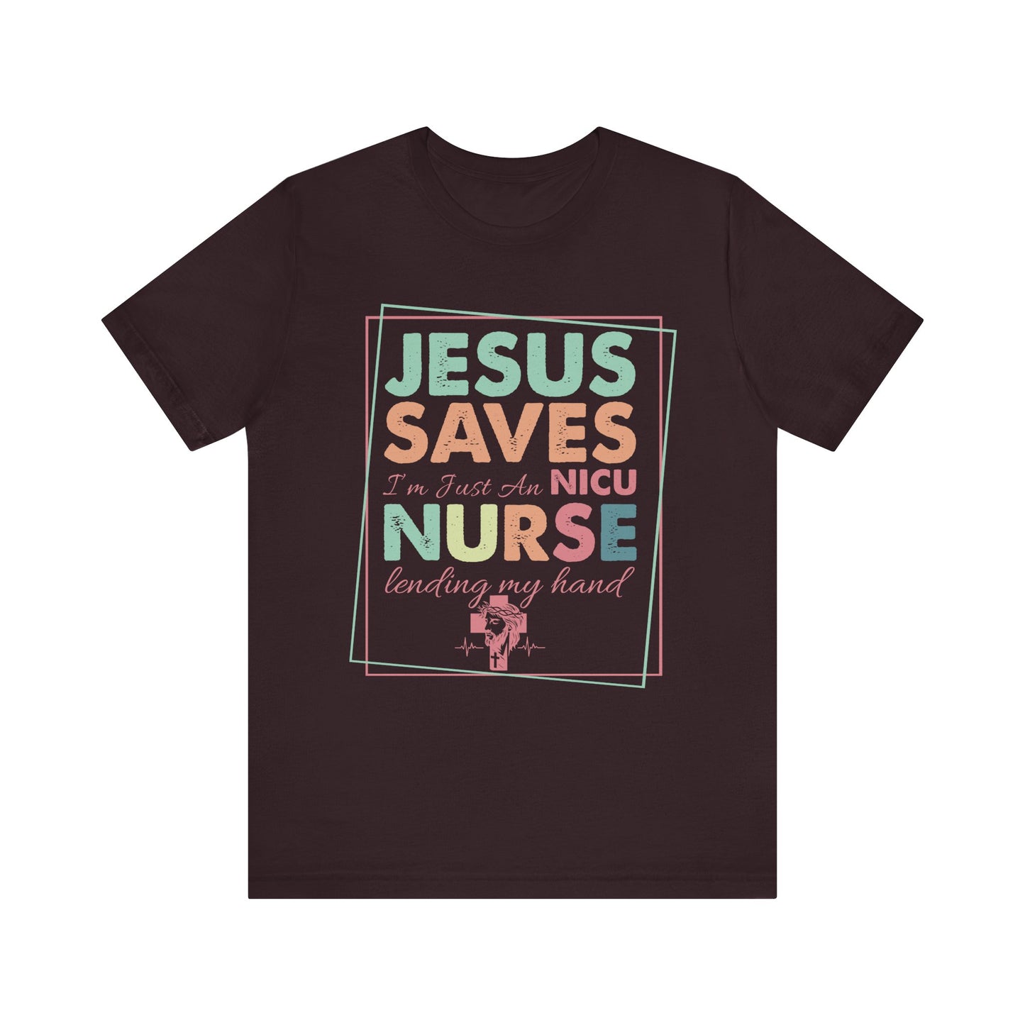Jesus Saves NICU Nurse Shirt – Christian Neonatal Nurse Gift, Faith-Based Nurse Appreciation Tee