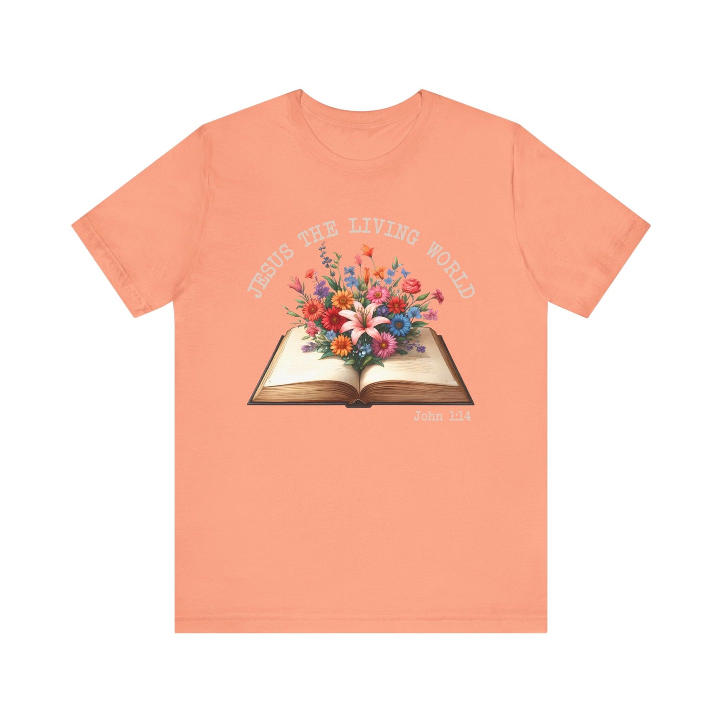 Jesus the Living Word Shirt – Christian Flower Bible Verse Book Lover Tee