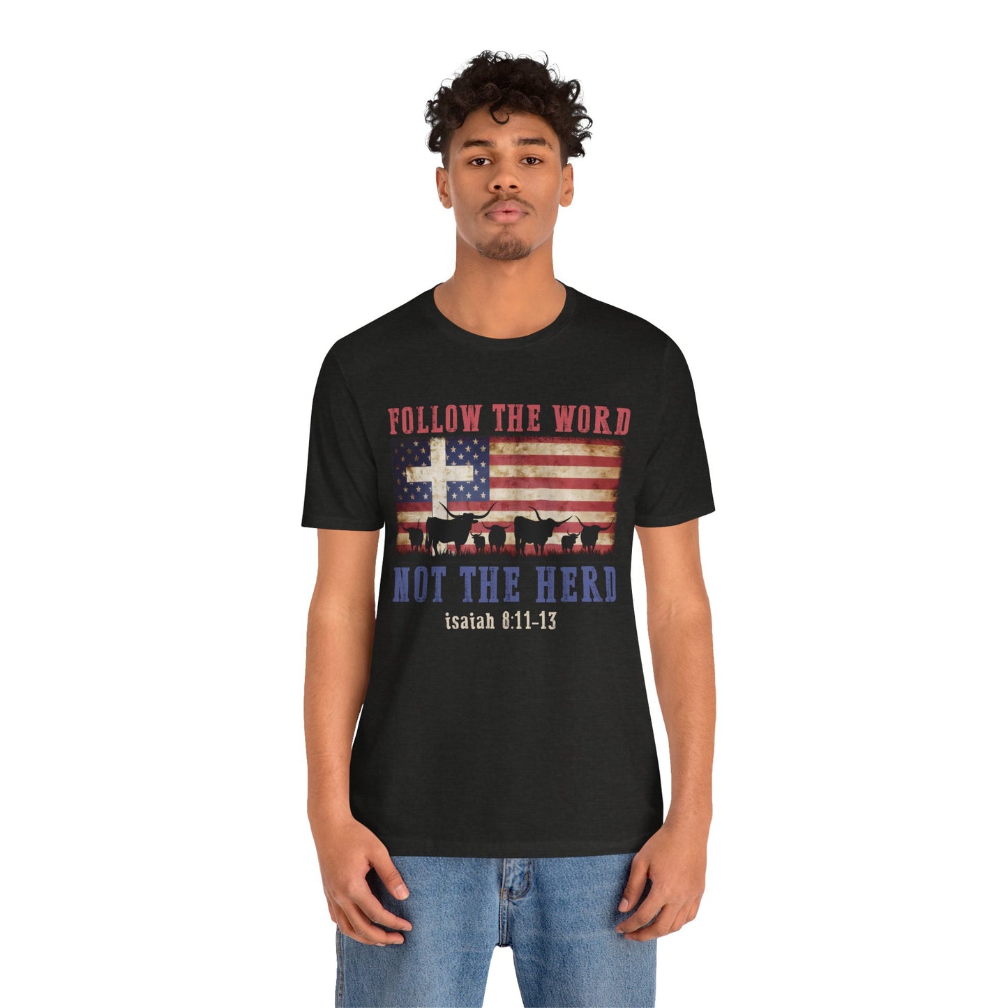 Follow the Word Not the Herd Shirt – Faith US Flag Christian Western Tee