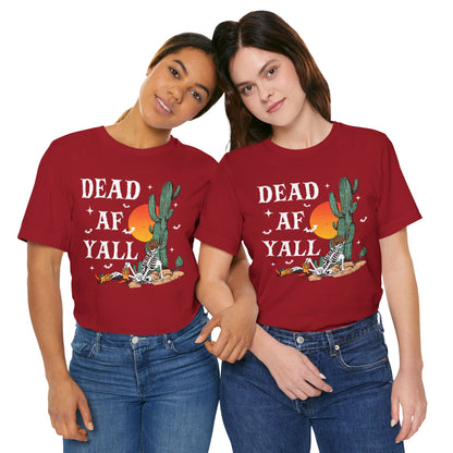Dead AF Y’all Shirt – Western Skeleton Cowboy Spooky Halloween Tee
