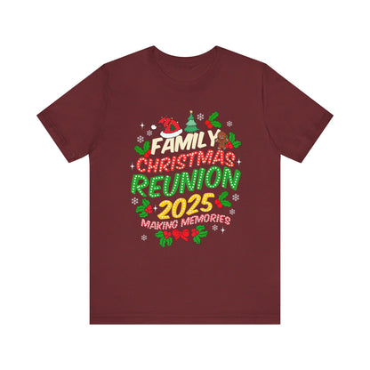 Family Christmas Reunion 2025 Shirt – Matching Holiday Memories Group Tee