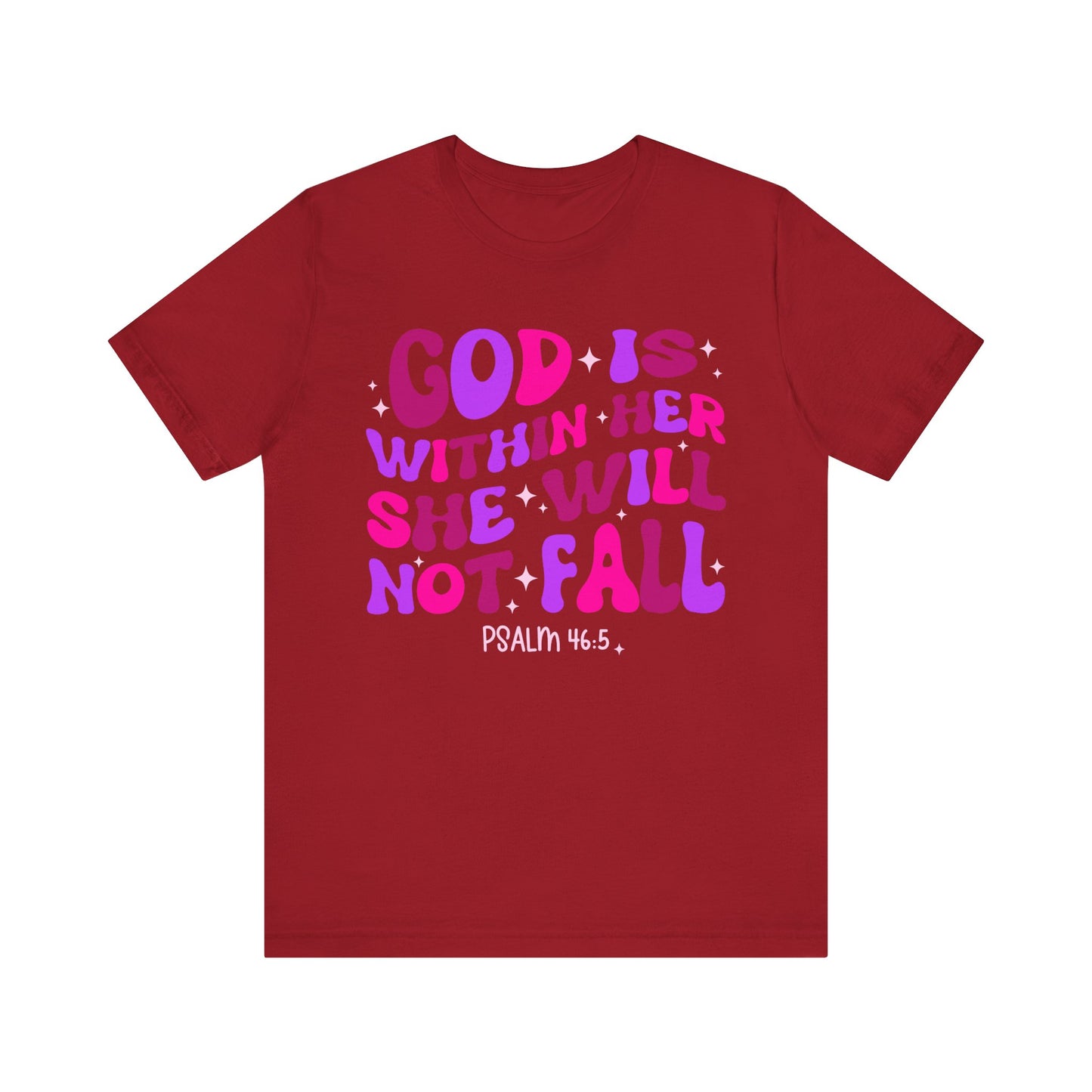God Is Within Her She Will Not Fall Shirt – Christian Psalm 46:5 Scripture Tee