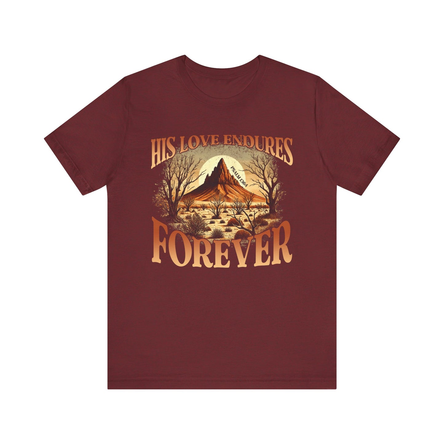 His Love Endures Forever Shirt – Christian Boho Western Rodeo Tee