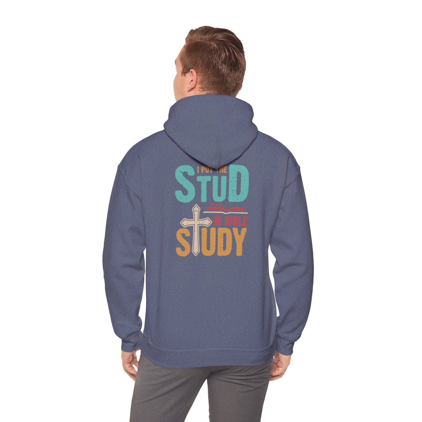 I Put the Stud in Bible Study Hoodie – Fun Christian Faith Cross Pullover