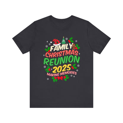 Family Christmas Reunion 2025 Shirt – Matching Holiday Memories Group Tee