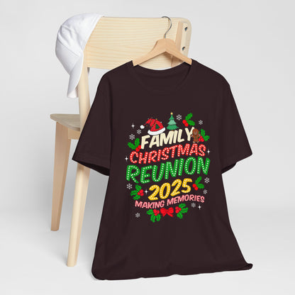 Family Christmas Reunion 2025 Shirt – Matching Holiday Memories Group Tee
