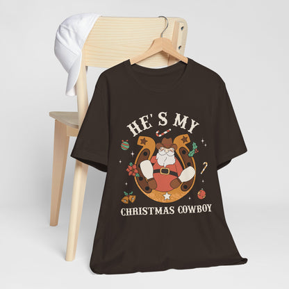 He’s My Christmas Cowboy Shirt – Western Santa Couples Matching Holiday Tee