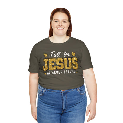 Fall for Jesus He Never Leaves Shirt – Christian Autumn Leaves Thanksgiving Tee