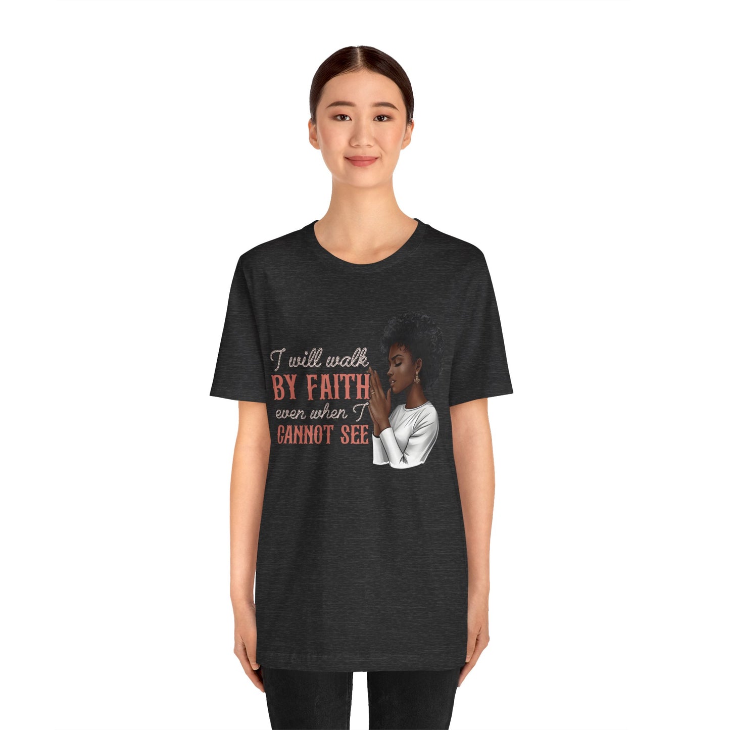 I Will Walk by Faith Shirt – Black Woman Praying Christian Bible Verse Tee