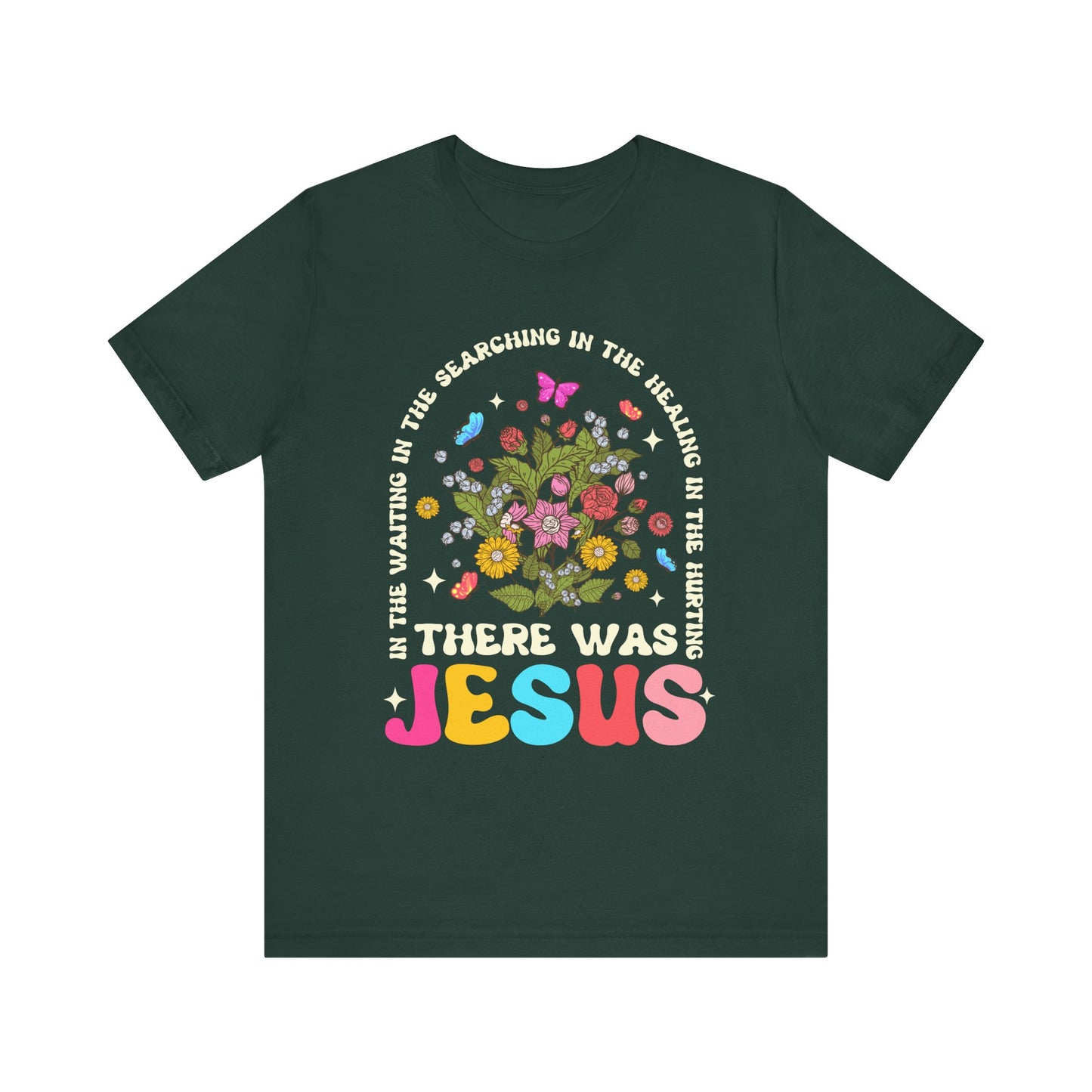 There Was Jesus Shirt – Groovy Floral Retro Christian Worship Lyric Faith Tee