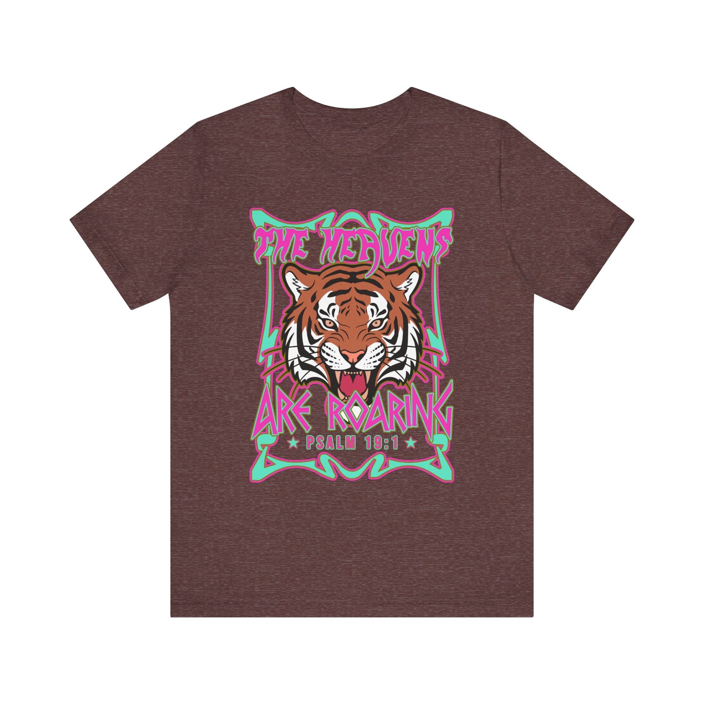 The Heavens Are Roaring Shirt – Psalm 19:1 Tiger Christian Faith Tee