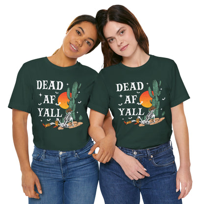 Dead AF Y’all Shirt – Western Skeleton Cowboy Spooky Halloween Tee