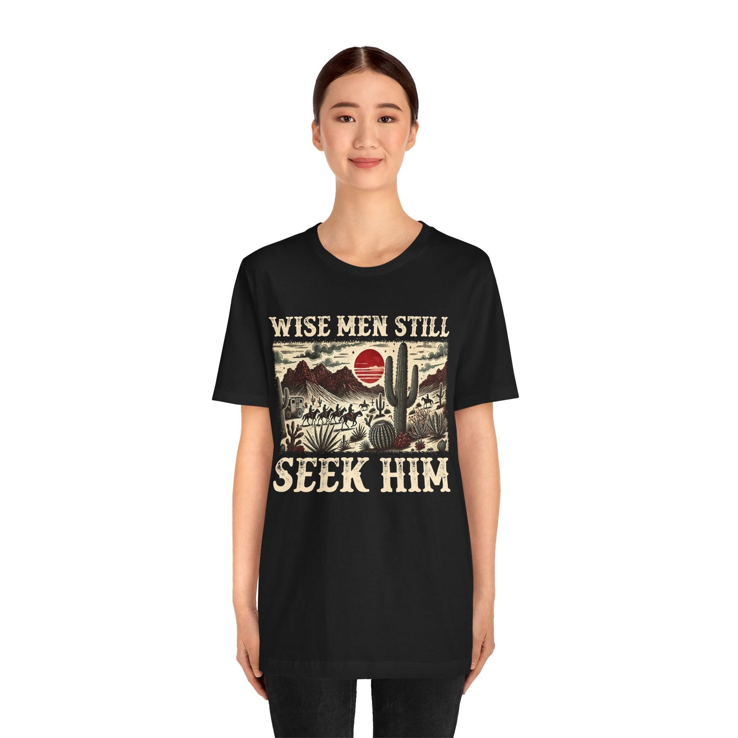 The Wise Men Seek Him Shirt – Desert Faith Western Christian Rodeo Tee