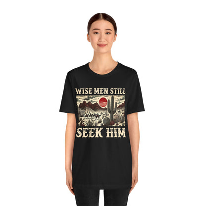 The Wise Men Seek Him Shirt – Desert Faith Western Christian Rodeo Tee