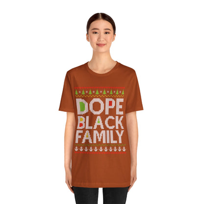 Dope Black Family Ugly Christmas Sweater – Afrocentric Holiday Shirt, Funny Matching Christmas Tee for Proud Black Families