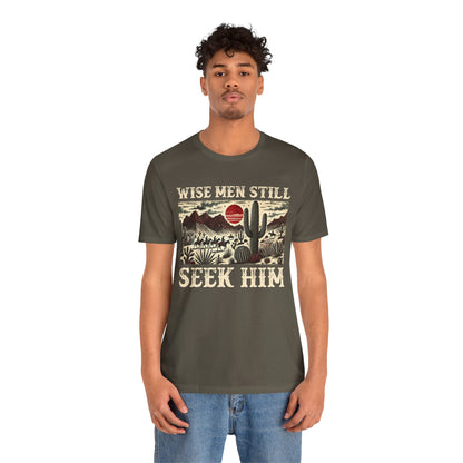 The Wise Men Seek Him Shirt – Desert Faith Western Christian Rodeo Tee