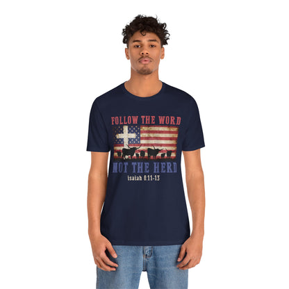 Follow the Word Not the Herd Shirt – Faith US Flag Christian Western Tee