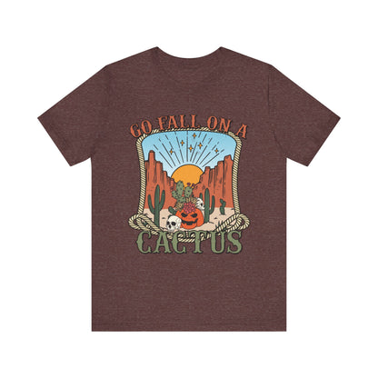 Go Fall On A Cactus Shirt Funny Western Pumpkin Halloween Howdy Tee